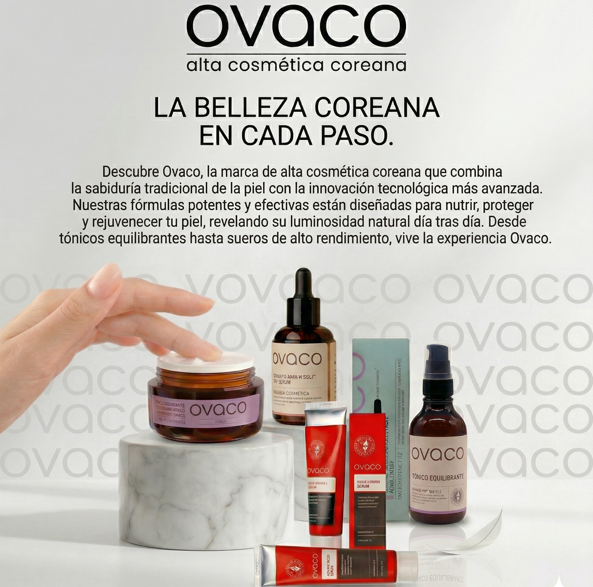 Conjunto de productos de alta cosmética coreana Ovaco, incluyendo cremas, sueros y tónico equilibrante, destacando el lema 'La belleza coreana en cada paso'.